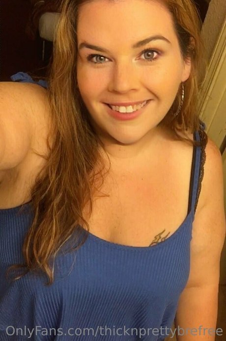 Thicknprettybrefree